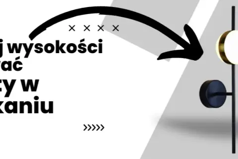 Na jakiej wysokości kinkiet nad lustrem? Oto idealne wskazówki montażu